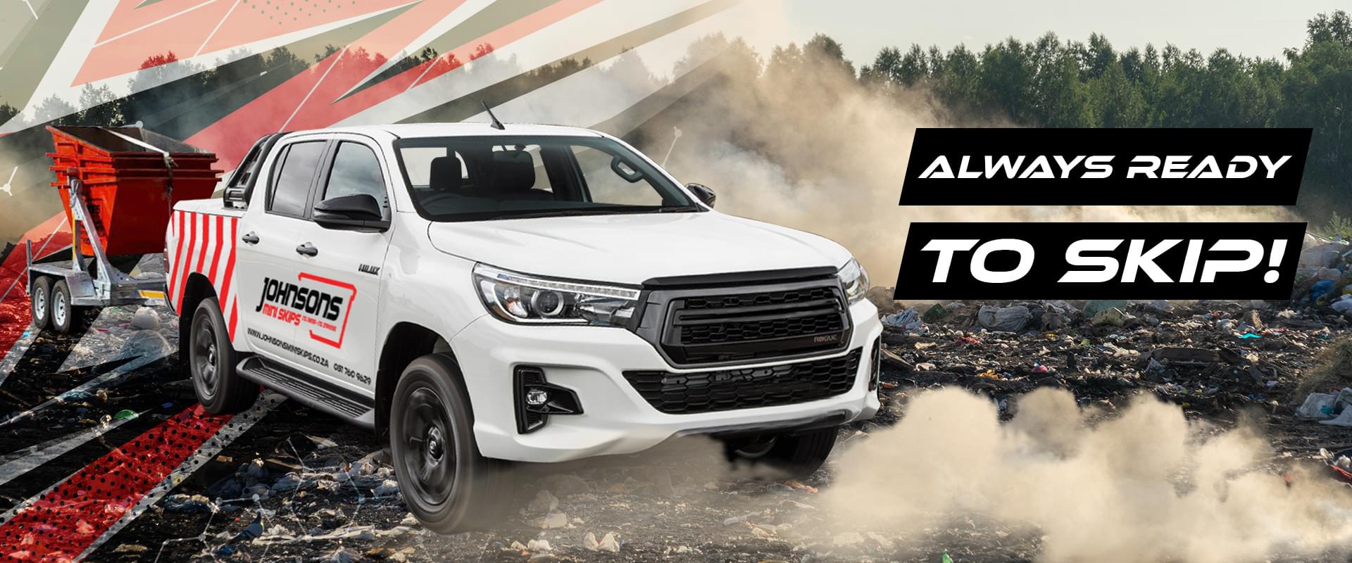 Johnsons mini skips Durban commercial industrial residential waste removal - JMS website Banner Always ready to Skip